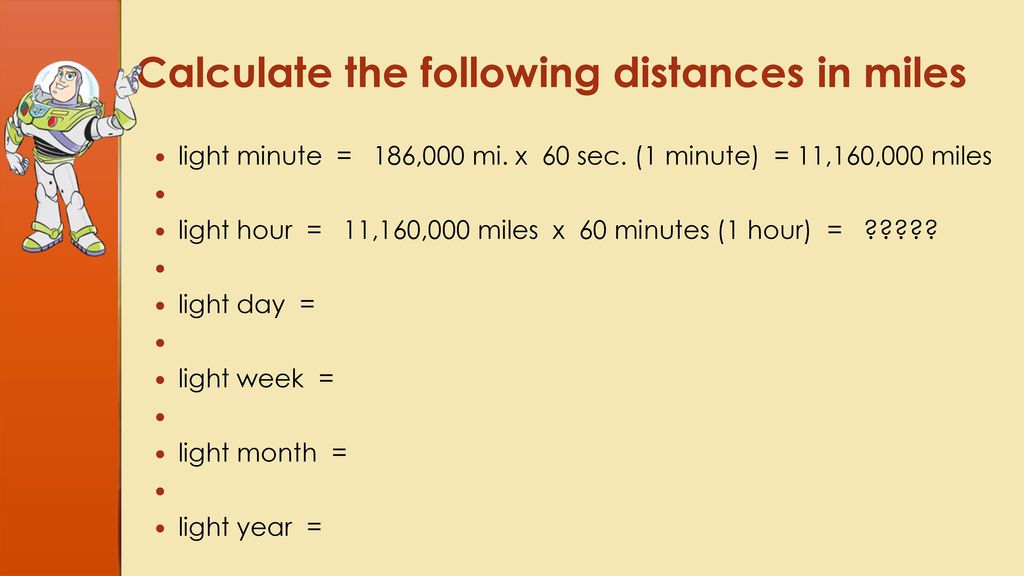 Light Year light travels at a speed of 186,000 or to think of this speed in terms of time distance, a light- second is 186, ppt download