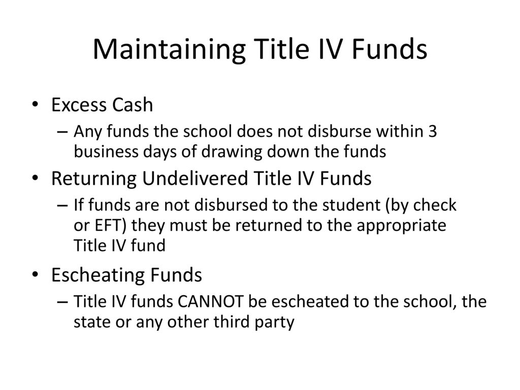Maintaining Title IV Funds