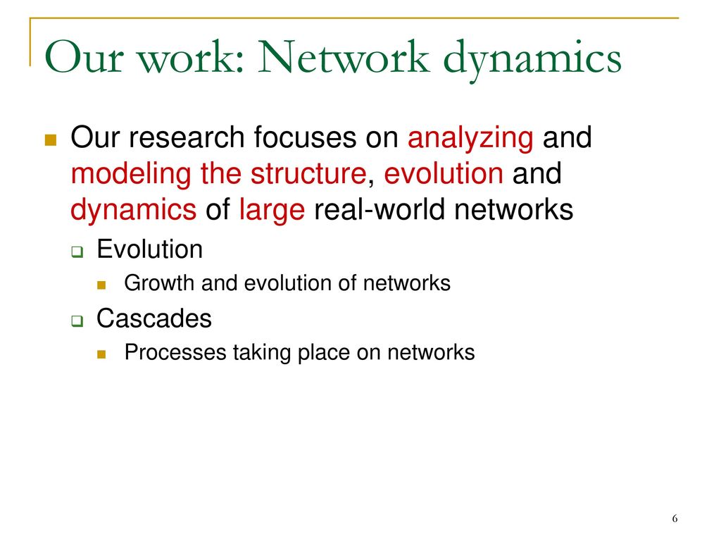 Our work: Network dynamics