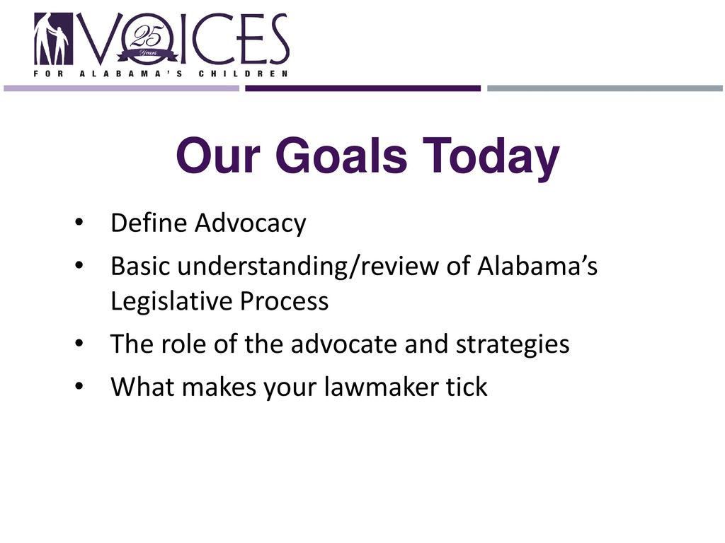 Our Goals Today Define Advocacy