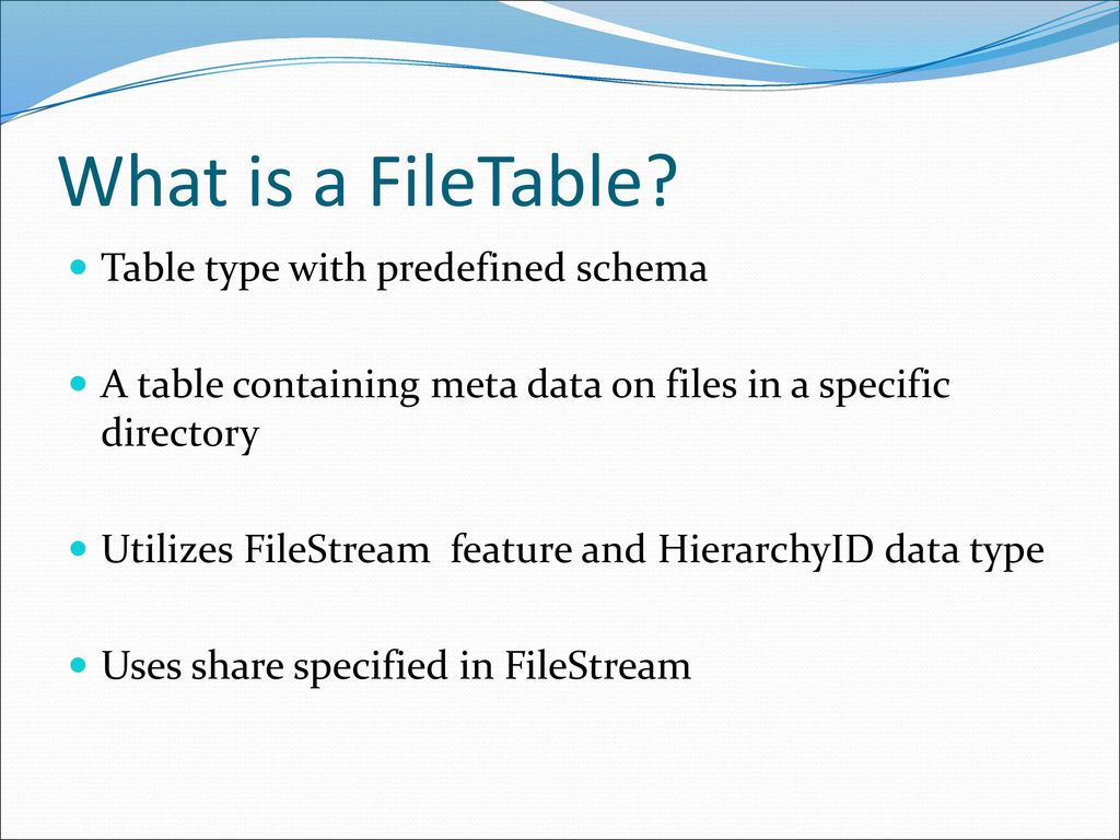 What is a FileTable Table type with predefined schema