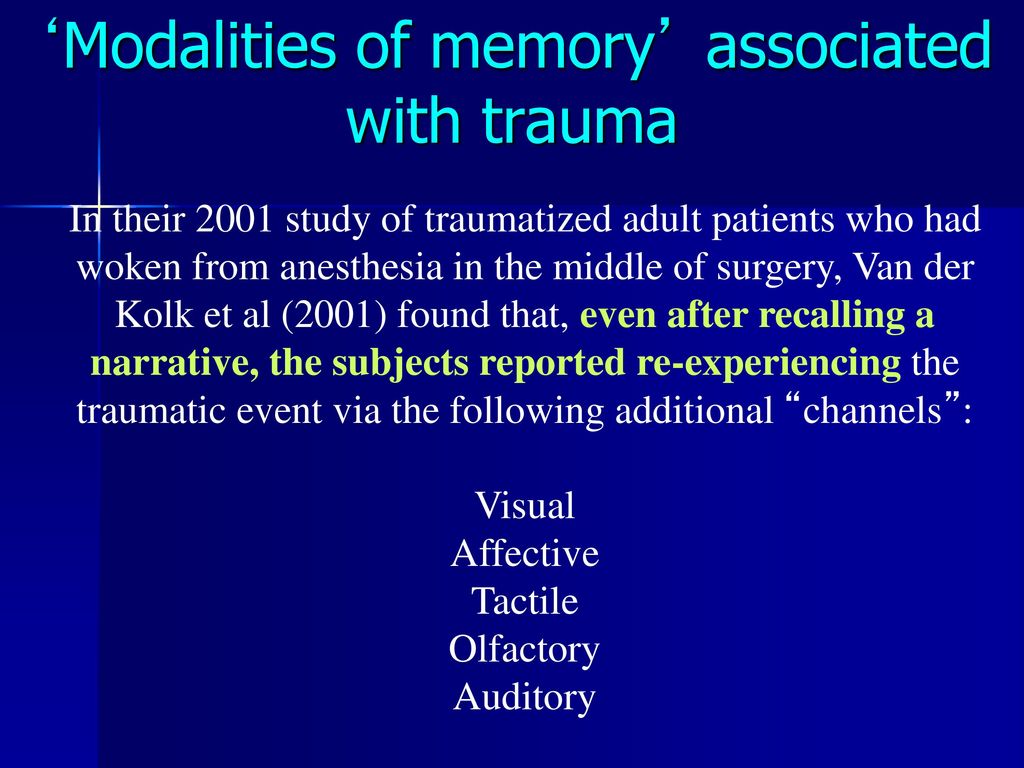 ‘Modalities of memory’ associated with trauma