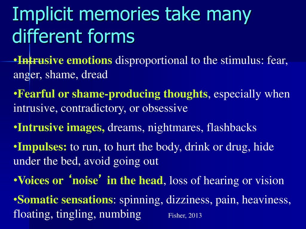 Implicit memories take many different forms