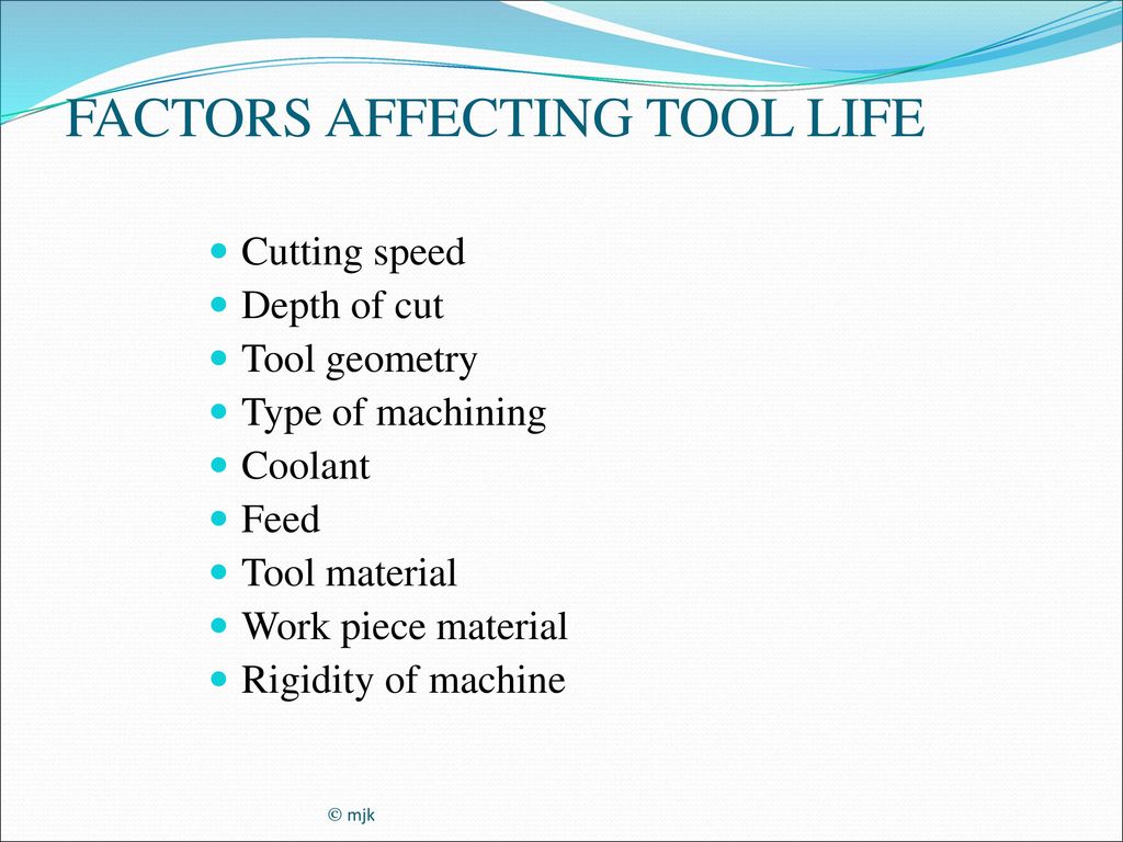 Factors Influencing Tool Life In