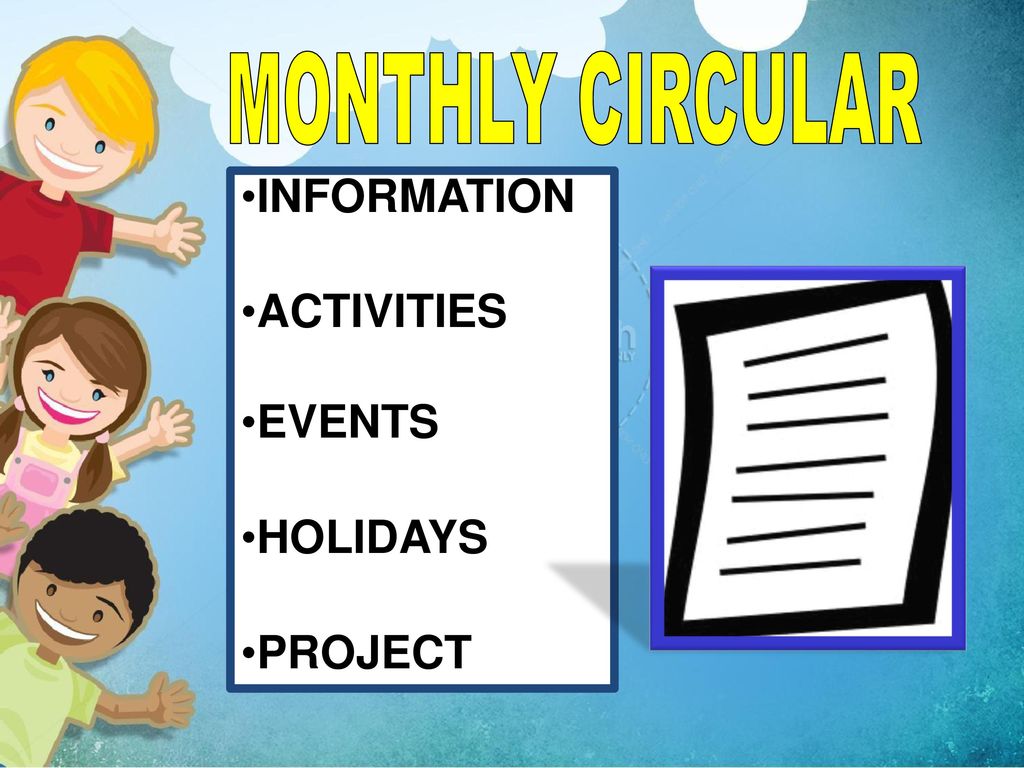 MONTHLY CIRCULAR INFORMATION ACTIVITIES EVENTS HOLIDAYS PROJECT