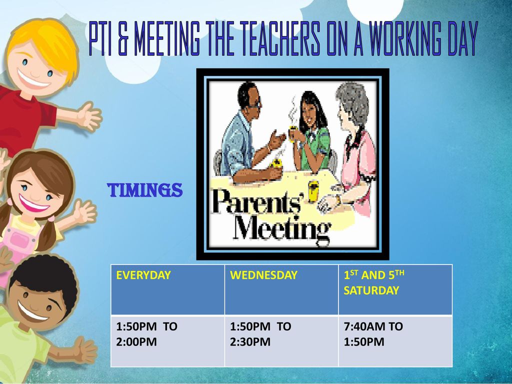 PTI & MEETING THE TEACHERS ON A WORKING DAY