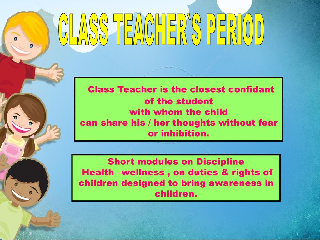 CLASS TEACHER`S PERIOD