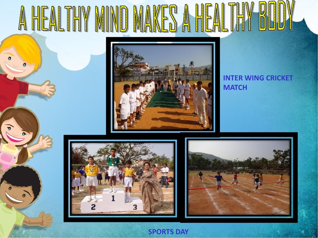 A HEALTHY MIND MAKES A HEALTHY BODY