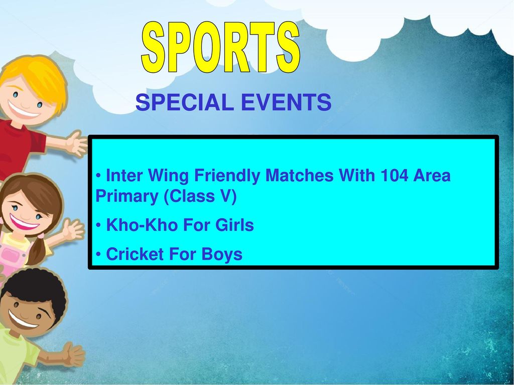 SPORTS SPECIAL EVENTS. Inter Wing Friendly Matches With 104 Area Primary (Class V) Kho-Kho For Girls.
