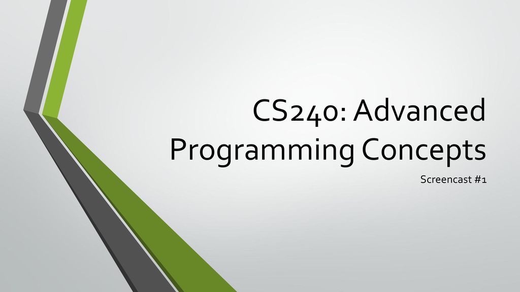 CS240: Advanced Programming Concepts - ppt download