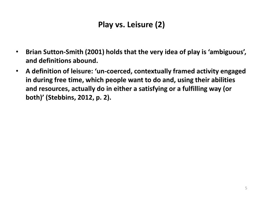 leisure studies and the study of play: differences and similarities