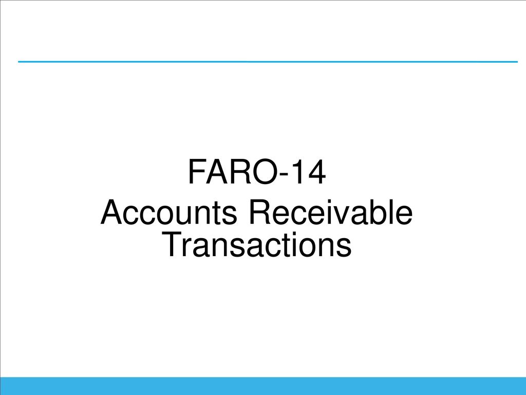 FARO-14 Accounts Receivable Transactions