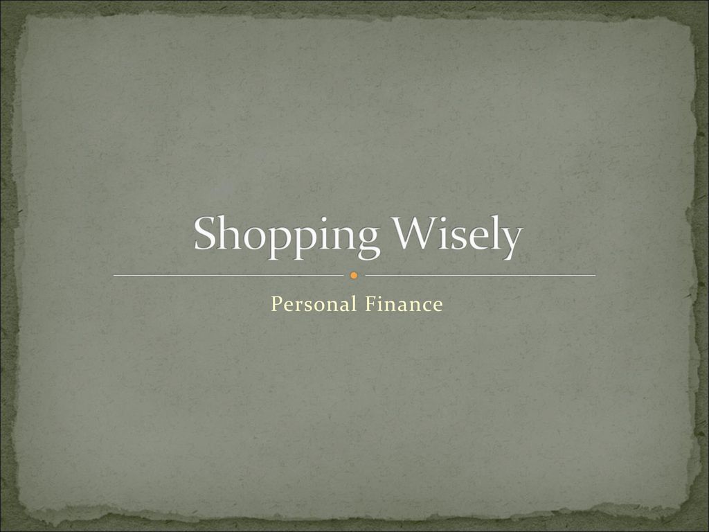 Shopping Wisely Personal Finance