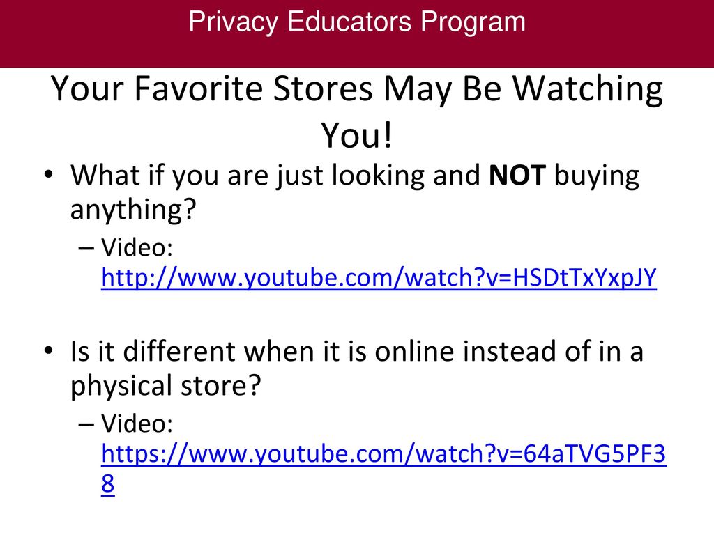 Your Favorite Stores May Be Watching You!