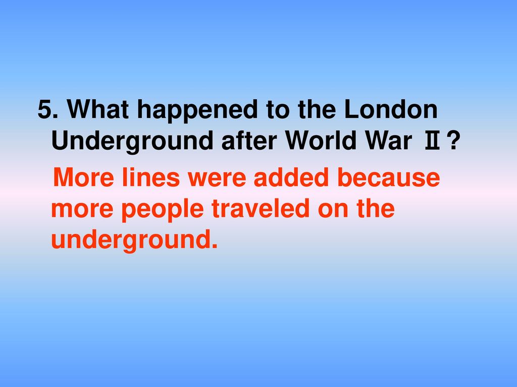 More lines were added because more people traveled on the underground.