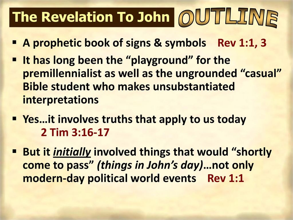 OUTLINE The Revelation To John
