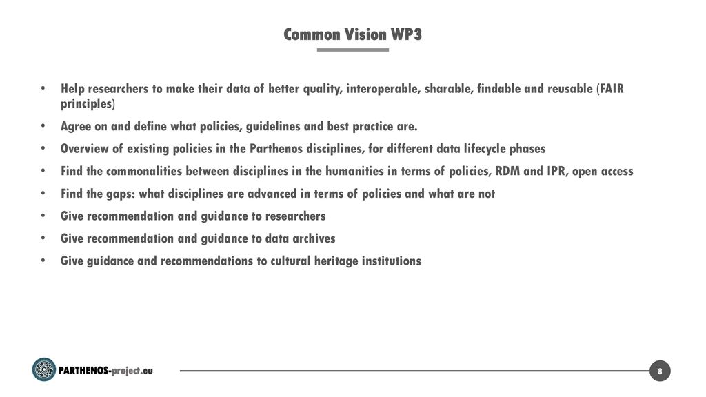 Common Vision WP3 Help researchers to make their data of better quality, interoperable, sharable, findable and reusable (FAIR principles)