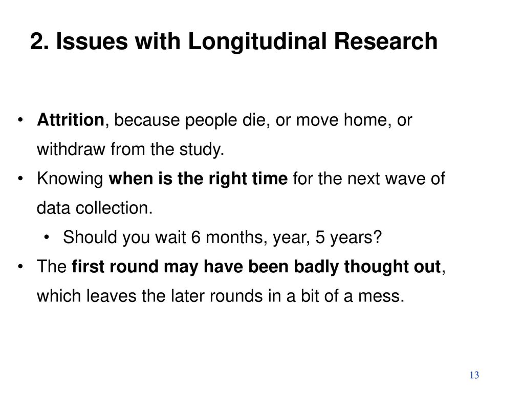 2. Issues with Longitudinal Research