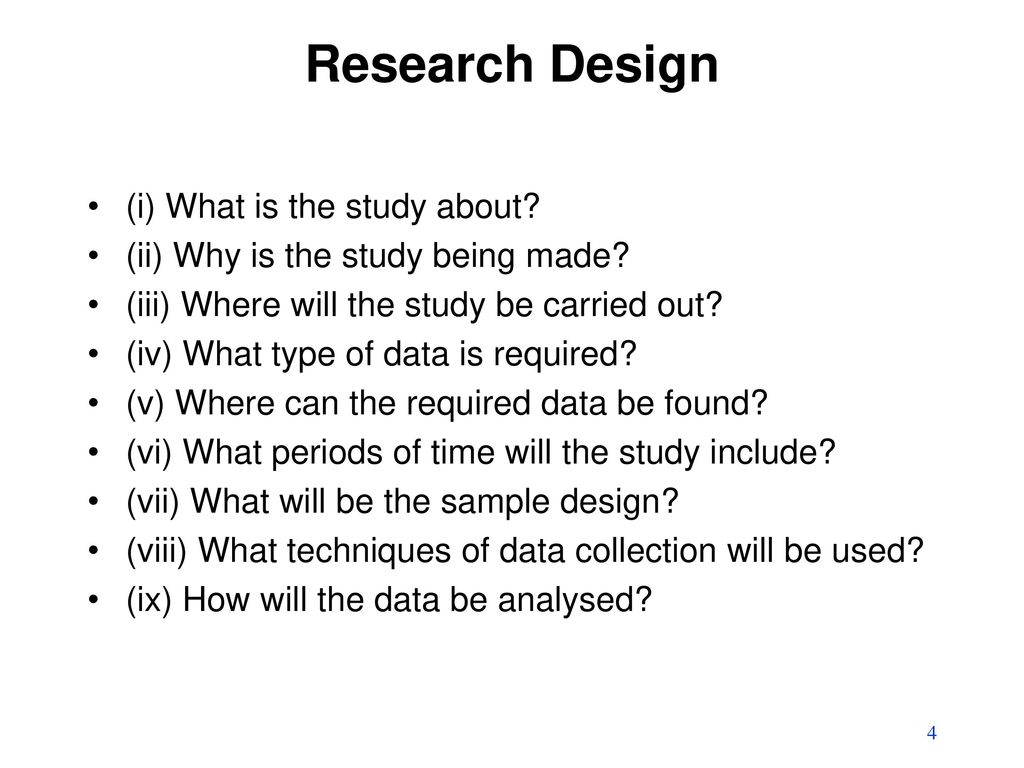 Research Design (i) What is the study about