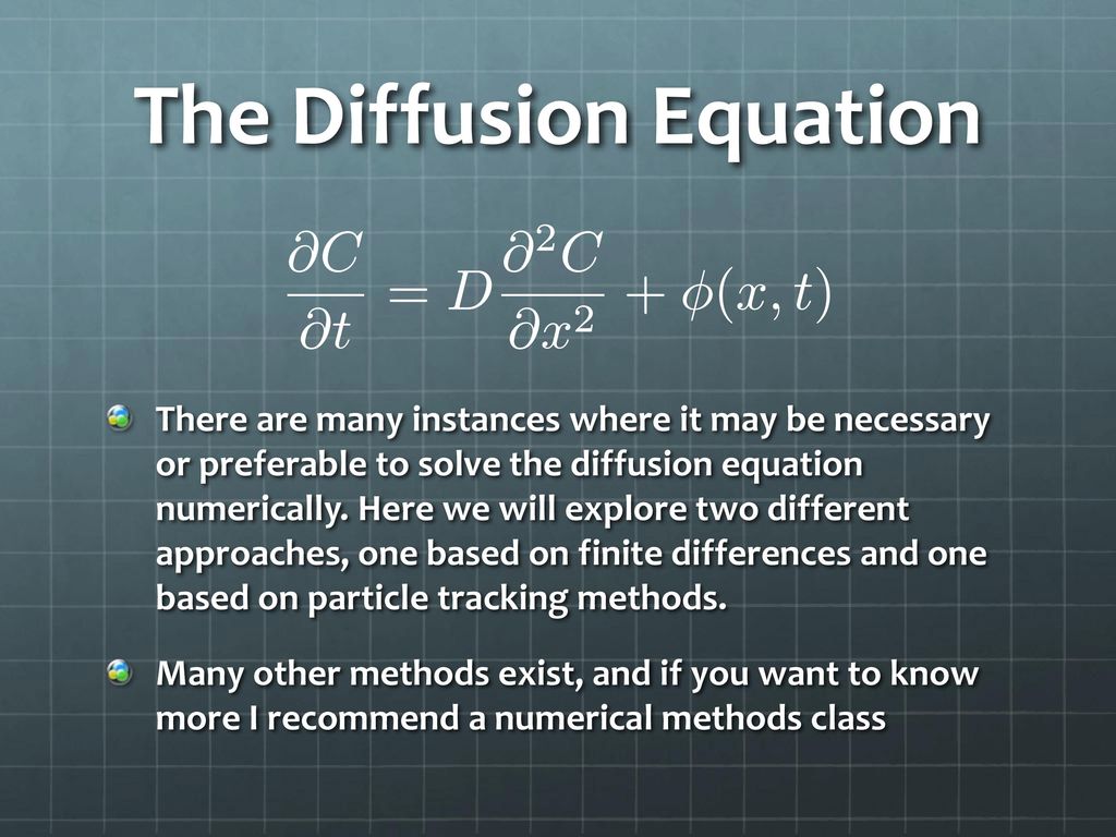 Numerical Solutions to the Diffusion Equation - ppt download