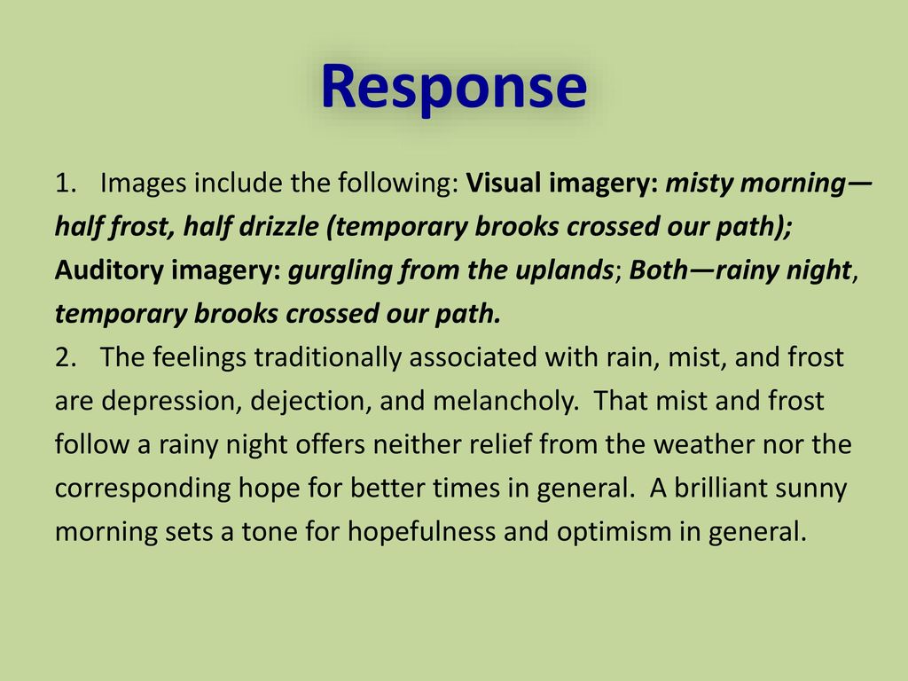 Response Images include the following: Visual imagery: misty morning—