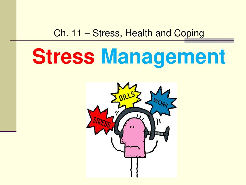 Ch. 11 – Stress, Health And Coping - Ppt Download