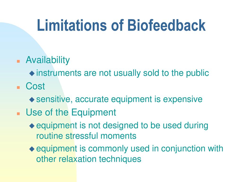 Limitations of Biofeedback