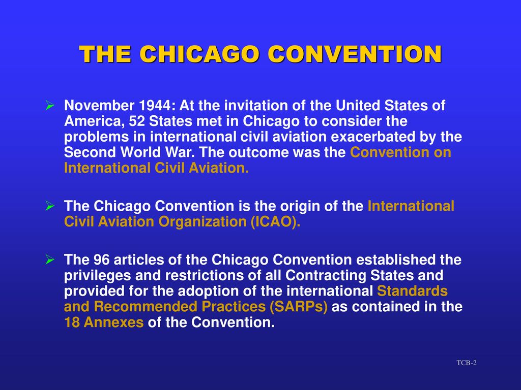 THE CHICAGO CONVENTION