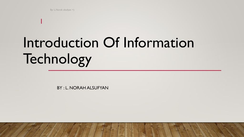 Introduction Of Information Technology