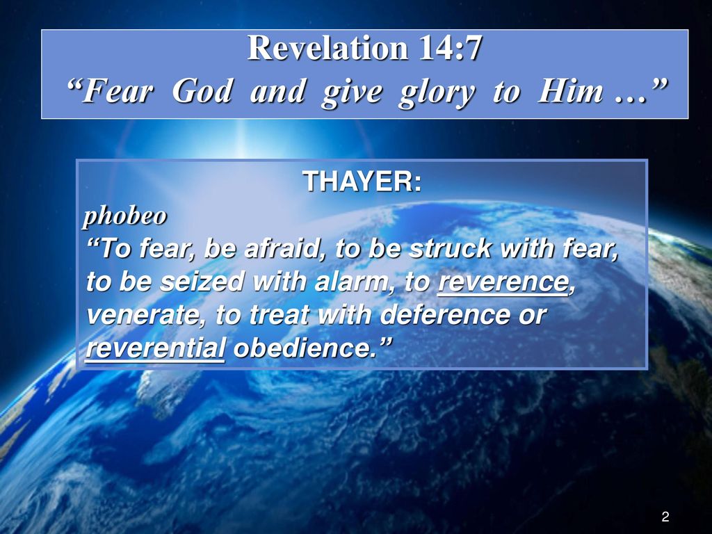 Fear God and give glory to Him …
