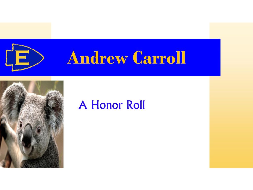 Andrew Carroll A Honor Roll