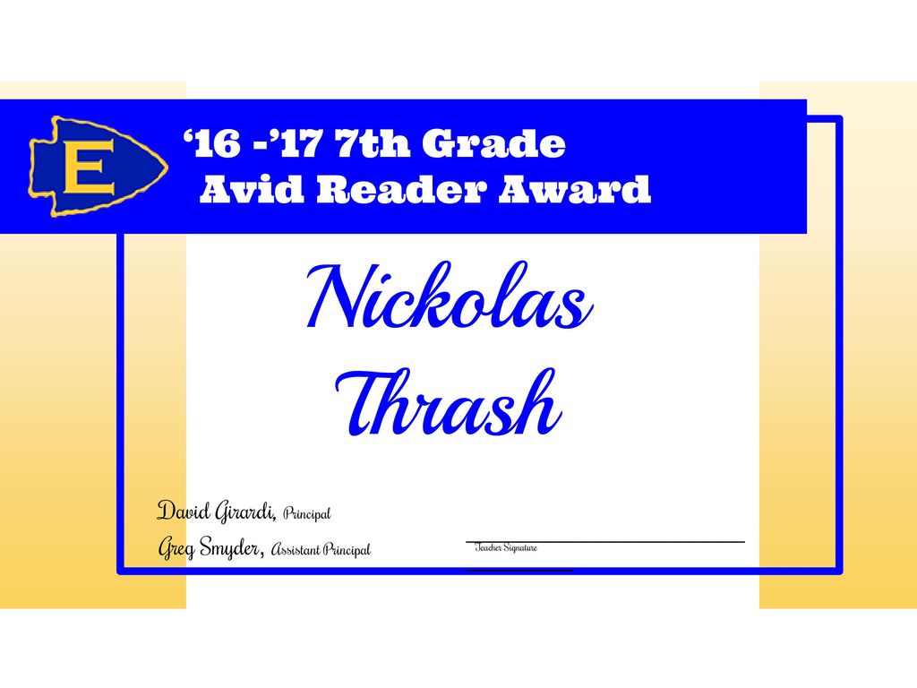 Nickolas Thrash ‘16 -’17 7th Grade Avid Reader Award