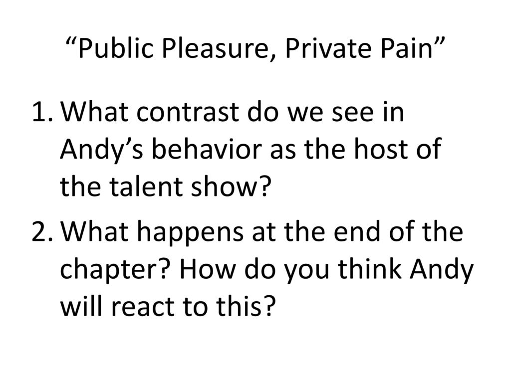 Public Pleasure, Private Pain