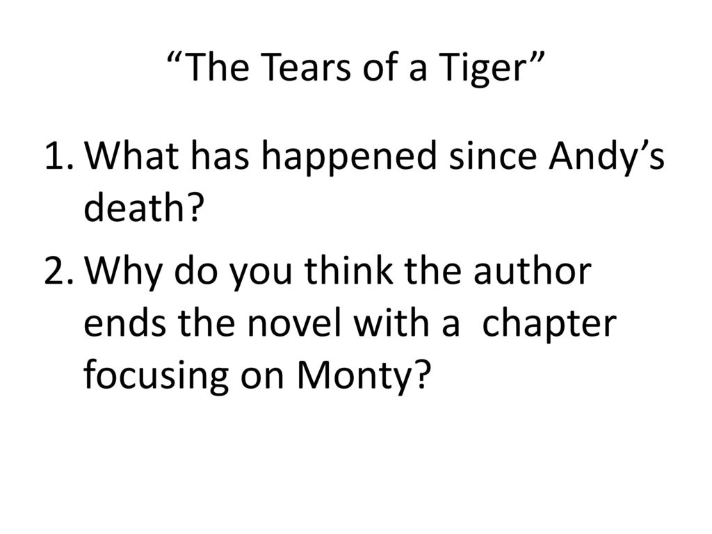 The Tears of a Tiger What has happened since Andy’s death.
