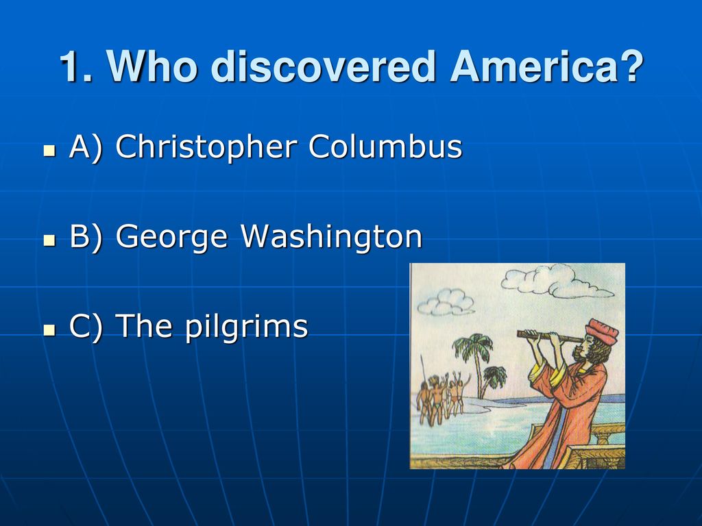 Who discovered them. Who discovered America ответ. Christopher Columbus discovered America reading. Who was discovered America by?. Who discovered America перевод.