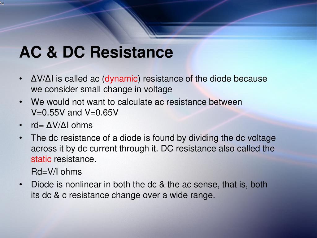 Resistance & Nonlinearity of Diode - ppt download