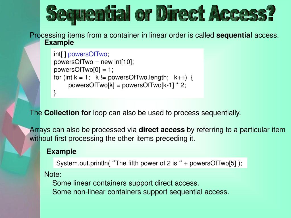 Sequential or Direct Access