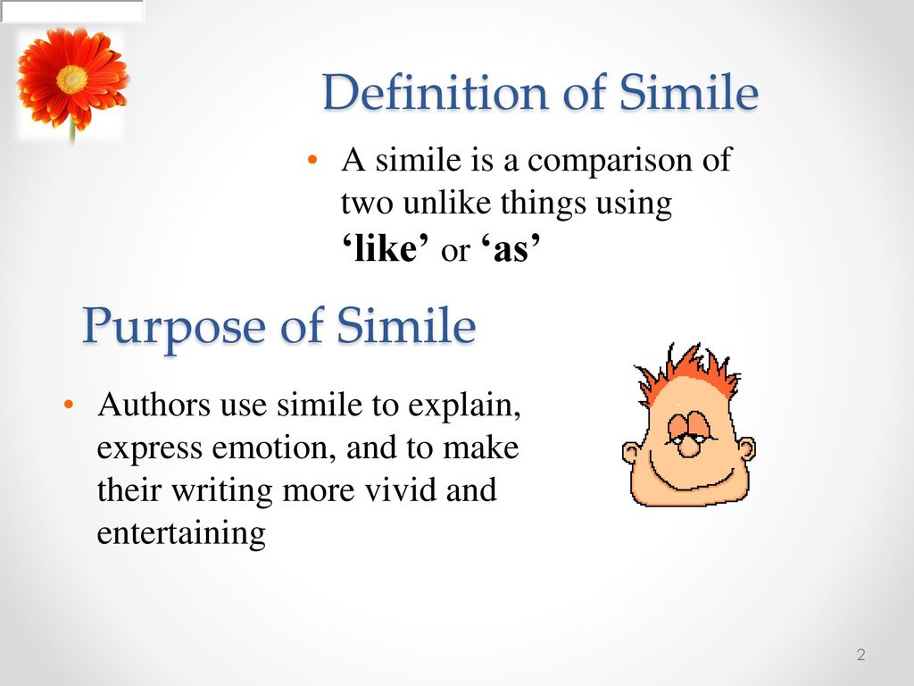 Similes and Metaphors OBJECTIVES: Define a simile and a metaphor ...
