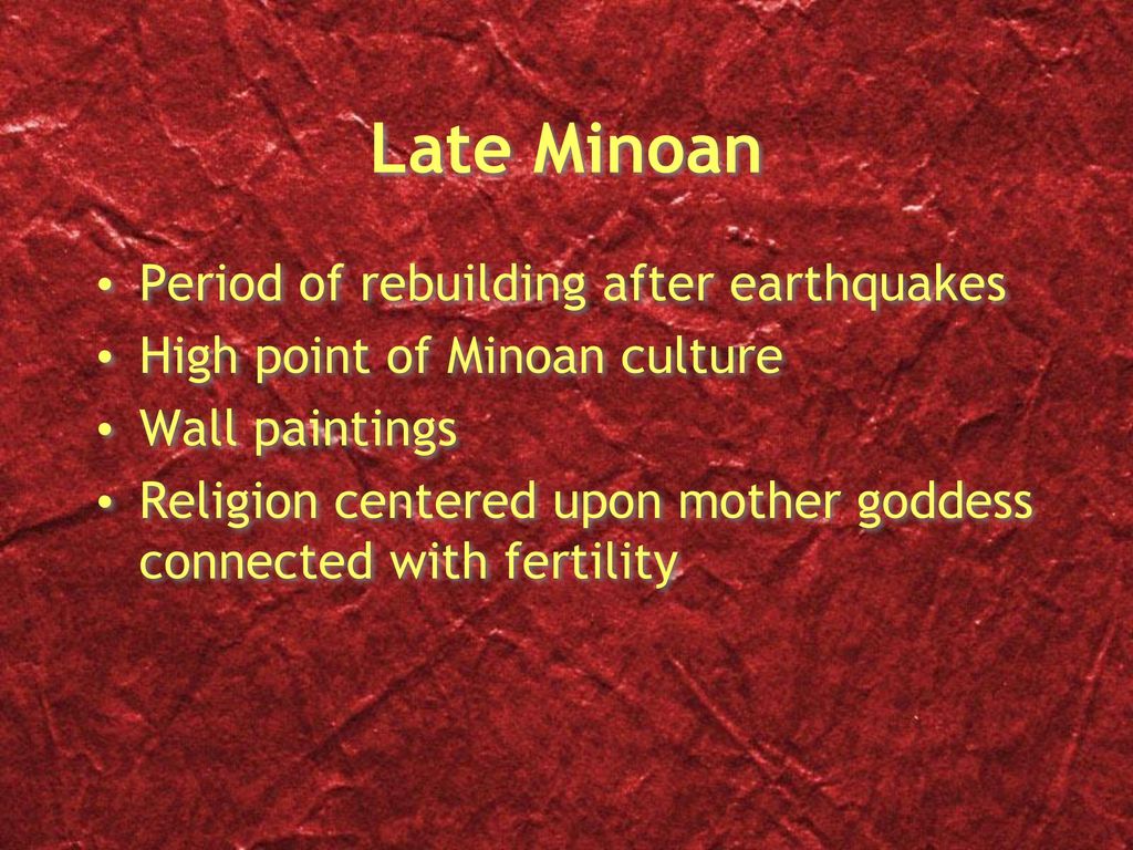 Late Minoan Period of rebuilding after earthquakes