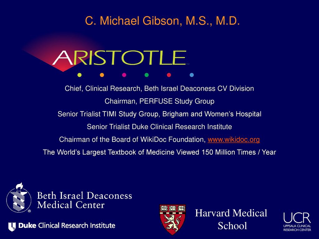 C. Michael Gibson, M.S., M.D. Harvard Medical School