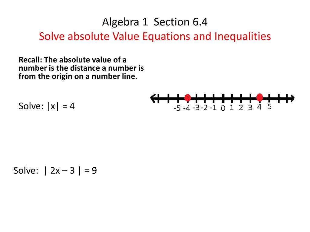Algebra 1 Section 6 4 Solve Absolute Value Equations And