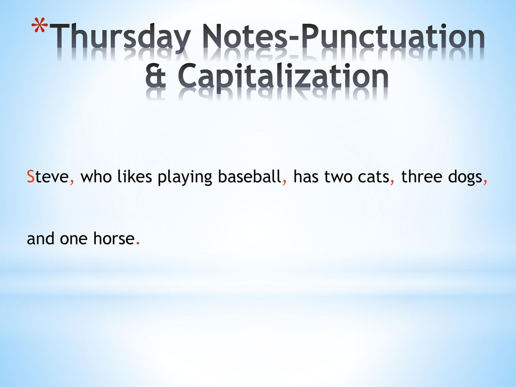 Thursday Notes-Punctuation & Capitalization