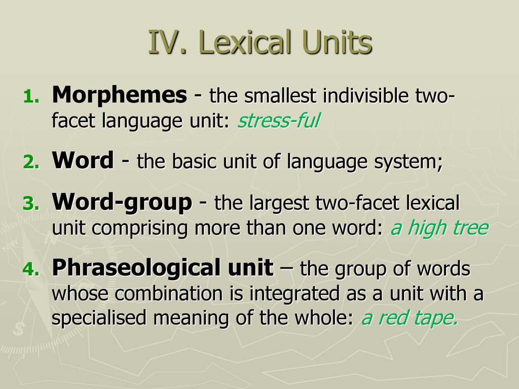 Word meaning problem. Lexical System of the language. Lexical Unit is. Lexical and grammatical Morphemes. Language Units.