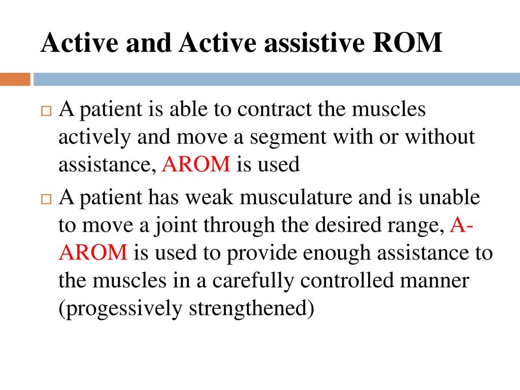 Active and Active assistive ROM