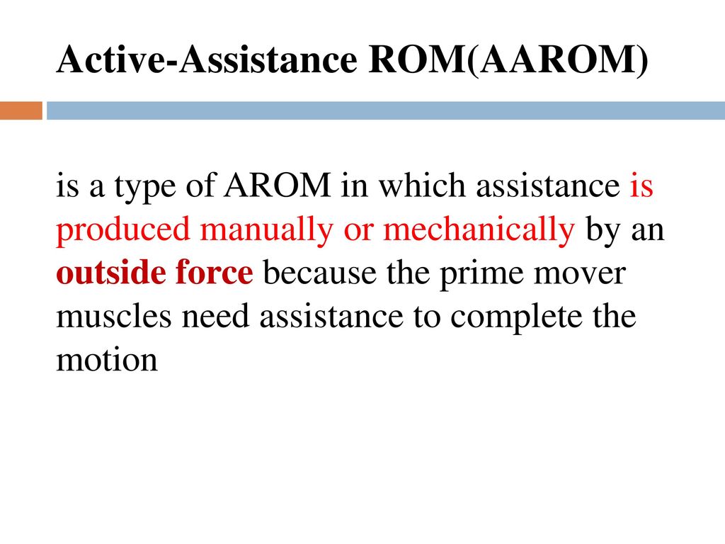 Active-Assistance ROM(AAROM)