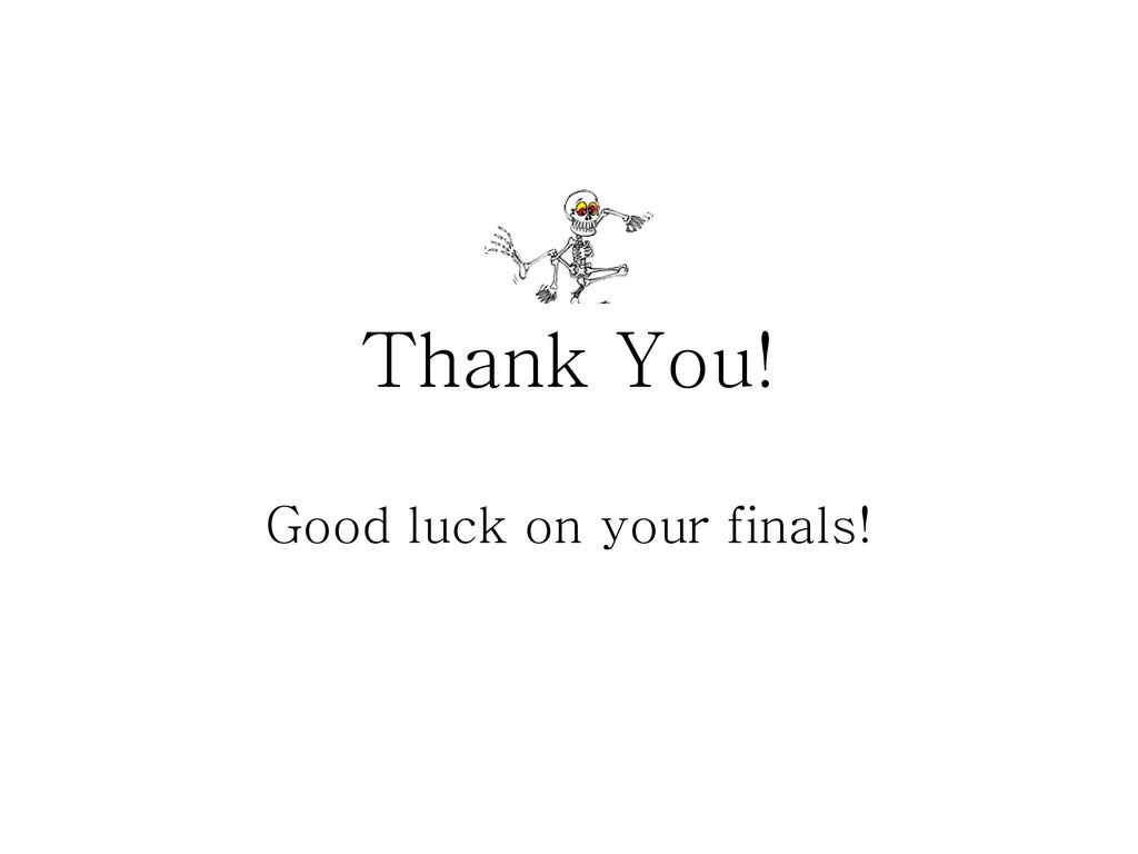 Good luck on your finals!