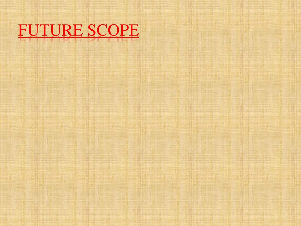 Future scope