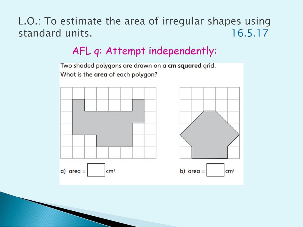 L.O.: To calculate and compare areas of squares and rectangles Throughout Area Of Irregular Shapes Worksheet