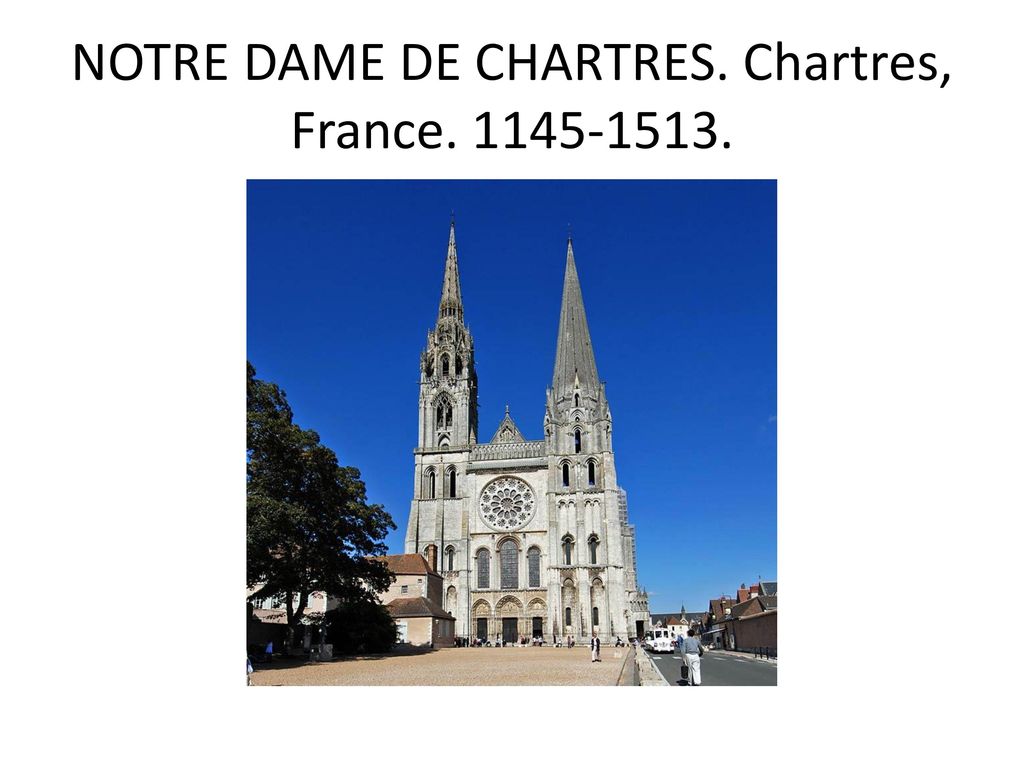 NOTRE DAME DE CHARTRES. Chartres, France