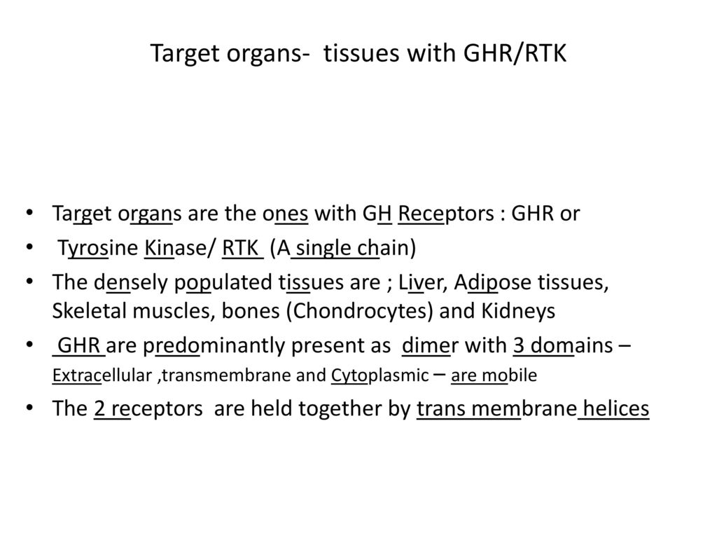 Target organs- tissues with GHR/RTK
